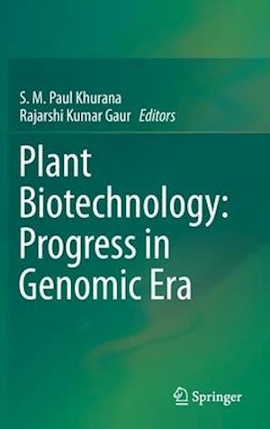 Plant Biotechnology:  Progress in Genomic Era