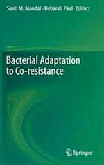 Bacterial Adaptation to Co-resistance