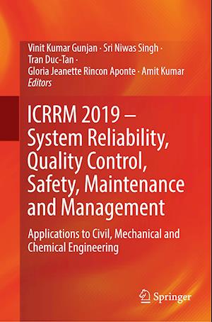 ICRRM 2019 – System Reliability, Quality Control, Safety, Maintenance and Management