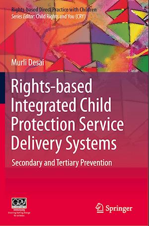 Rights-based Integrated Child Protection Service Delivery Systems