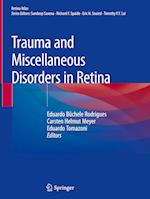 Trauma and Miscellaneous Disorders in Retina