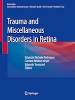 Trauma and Miscellaneous Disorders in Retina