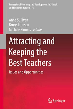 Attracting and Keeping the Best Teachers