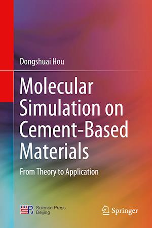 Molecular Simulation on Cement-Based Materials