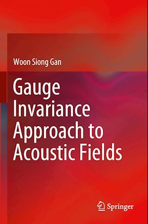 Gauge Invariance Approach to Acoustic Fields