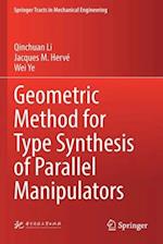 Geometric Method for Type Synthesis of Parallel Manipulators