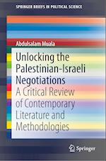 Unlocking the Palestinian-Israeli Negotiations