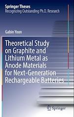 Theoretical Study on Graphite and Lithium Metal as Anode Materials for Next-Generation Rechargeable Batteries