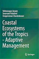 Coastal Ecosystems of the Tropics - Adaptive Management