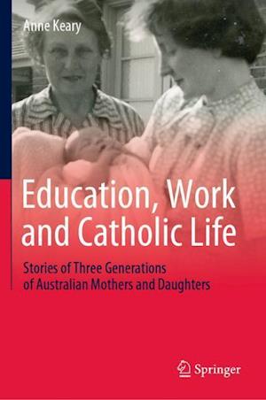Education, Work and Catholic Life