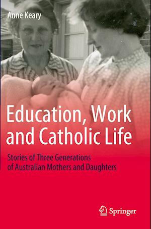 Education, Work and Catholic Life