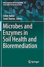 Microbes and Enzymes in Soil Health and Bioremediation
