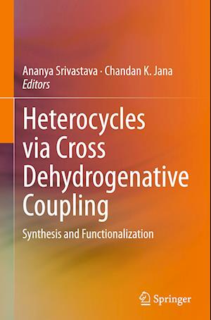 Heterocycles via Cross Dehydrogenative Coupling