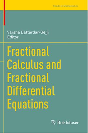 Fractional Calculus and Fractional Differential Equations