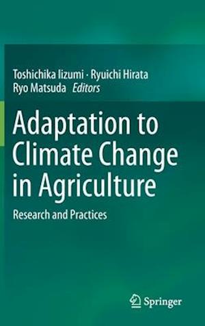 Adaptation to Climate Change in Agriculture