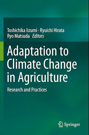 Adaptation to Climate Change in Agriculture