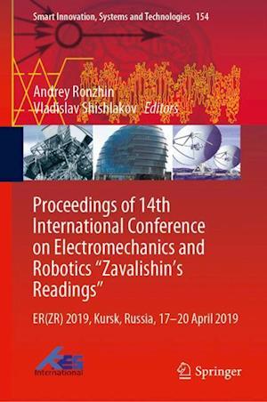 Proceedings of 14th International Conference on Electromechanics and Robotics “Zavalishin's Readings”