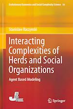 Interacting Complexities of Herds and Social Organizations