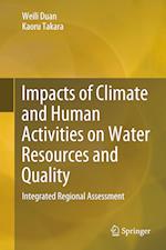 Impacts of Climate and Human Activities on Water Resources and Quality
