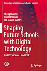 Shaping Future Schools with Digital Technology