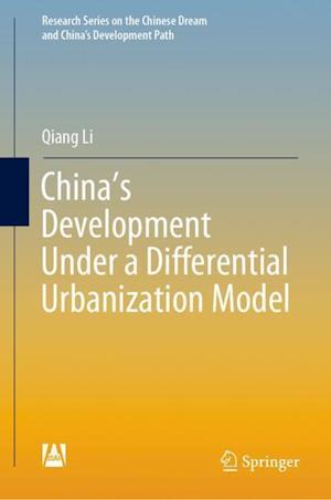 China’s Development Under a Differential Urbanization Model