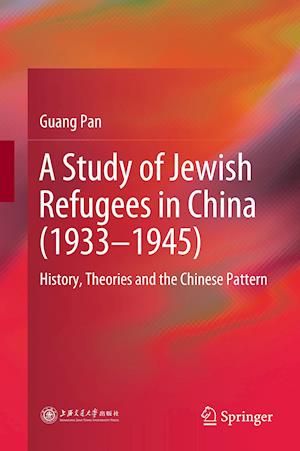 A Study of Jewish Refugees in China (1933–1945)