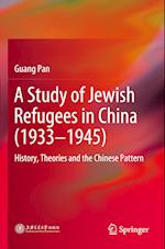 A Study of Jewish Refugees in China (1933–1945)