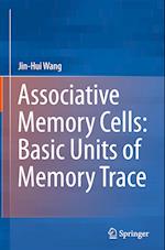Associative Memory Cells: Basic Units of Memory Trace