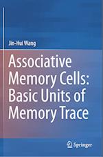 Associative Memory Cells: Basic Units of Memory Trace