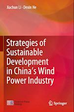 Strategies of Sustainable Development in China’s Wind Power Industry