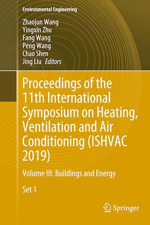 Proceedings of the 11th International Symposium on Heating, Ventilation and Air Conditioning (ISHVAC 2019)