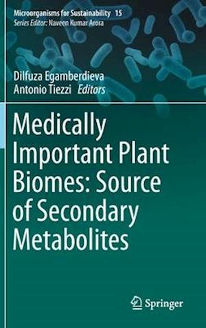 Medically Important Plant Biomes: Source of Secondary Metabolites