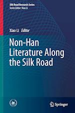 Non-Han Literature Along the Silk Road