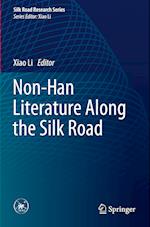 Non-Han Literature Along the Silk Road