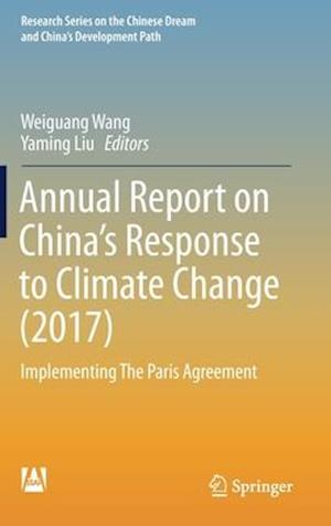 Annual Report on China’s Response to Climate Change (2017)