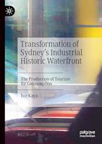 Transformation of Sydney’s Industrial Historic Waterfront