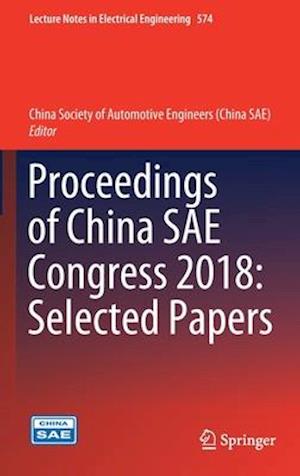 Proceedings of China SAE Congress 2018: Selected Papers