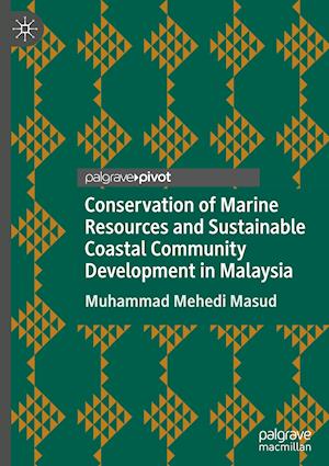 Conservation of Marine Resources and Sustainable Coastal Community Development in Malaysia