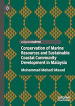 Conservation of Marine Resources and Sustainable Coastal Community Development in Malaysia