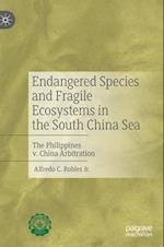 Endangered Species and Fragile Ecosystems in the South China Sea