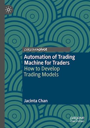 Automation of Trading Machine for Traders