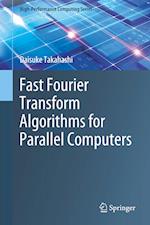 Fast Fourier Transform Algorithms for Parallel Computers