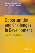 Opportunities and Challenges in Development