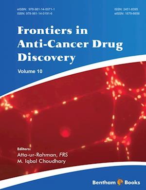 Frontiers in Anti-Cancer Drug Discovery Volume 10