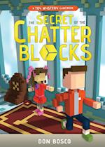 The Secret of The Chatter Blocks