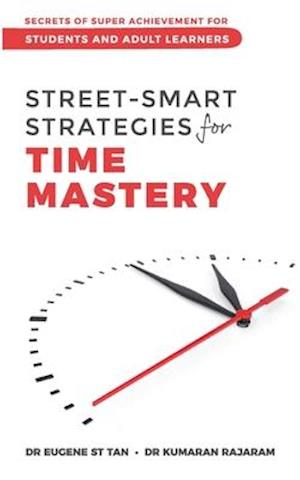 Street-Smart Strategies for Time Mastery