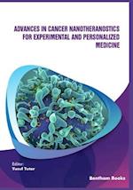 Advances in Cancer Nanotheranostics for Experimental and Personalized Medicine