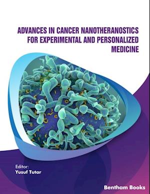 Advances in Cancer Nanotheranostics for Experimental and Personalized Medicine