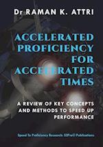 Accelerated Proficiency for Accelerated Times: A Review of Key Concepts and Methods to Speed Up Performance 