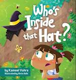 Who's inside that hat?: A fun & engaging children's picture book to help discuss stereotypes, racism, diversity and friendship. 